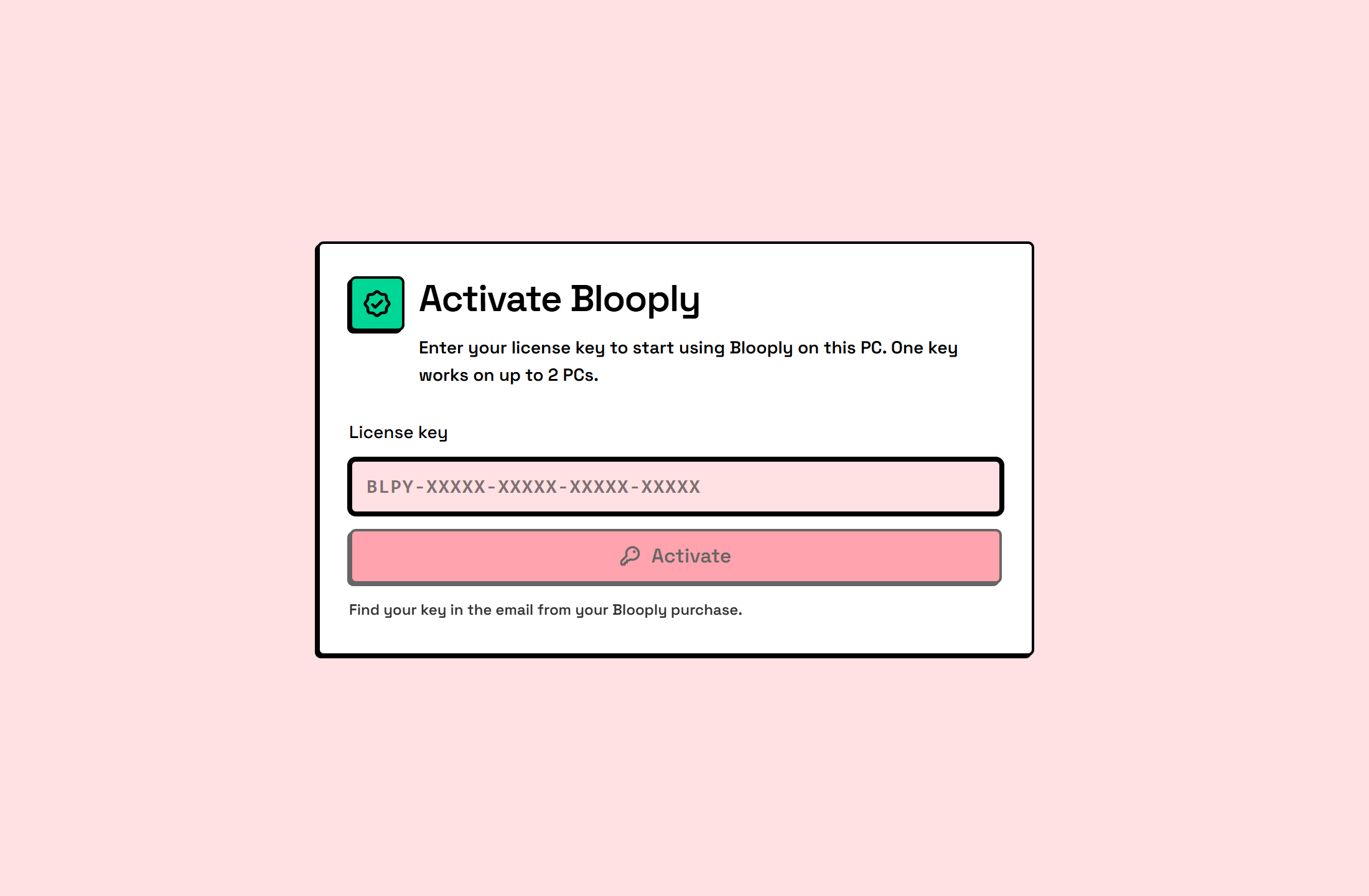 The Activate Blooply screen in the app, with a license key field and an Activate button